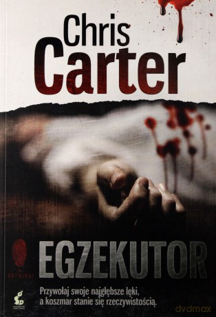 Egzekutor - Carter Chris [KSIĄŻKA]