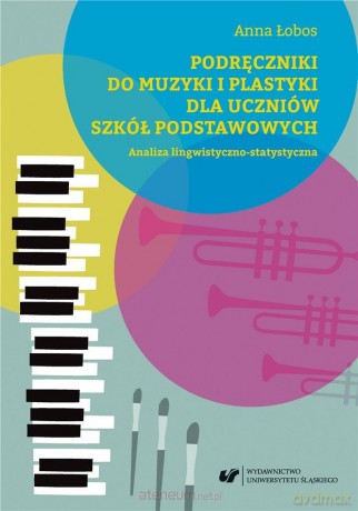 Podręczniki do muzyki i plastyki - Anna Łobos [KSIĄŻKA]