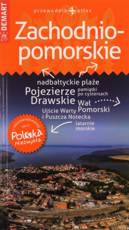 Polska Niezwykła - Zachodniopomorskie [KSIĄŻKA]