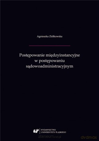 Postępowanie międzyinstancyjne w postępowaniu... - Agnieszka Ziółkowska [KSIĄŻKA]