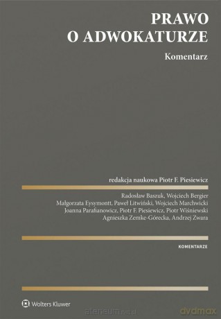 Prawo o adwokaturze. Komentarz [KSIĄŻKA]