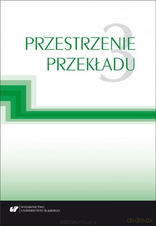 Przestrzenie przekładu (Tom 3) [KSIĄŻKA]