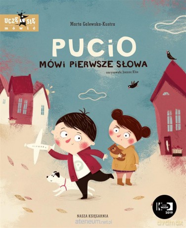 Pucio mówi pierwsze słowa w.4 - Marta Galewska-Kustra, Joanna Kłos [KSIĄŻKA]