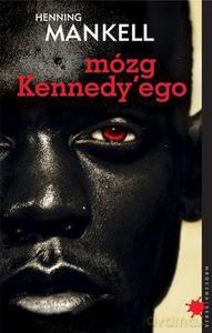 Mózg Kennedy'ego - Mankell Henning [KSIĄŻKA]
