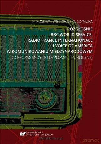 Rozgłośnie BBC World Service, Radio France... - Mirosława Wielopolska-Szymura [KSIĄŻKA]