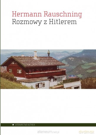 Rozmowy z Hitlerem - Hermann Rauschning [KSIĄŻKA]