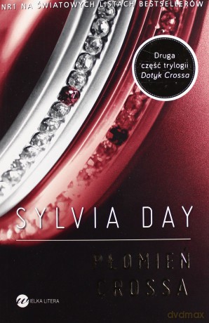 Płomień Crossa -  Sylvia Day [KSIĄŻKA]