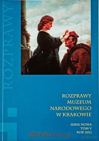 Rozprawy Muzeum Narodowego w Krakowie (Tom 5) [KSIĄŻKA]
