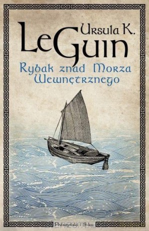 Rybak znad morza wewnętrznego - Ursula K. [KSIĄŻKA]