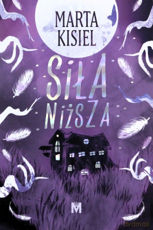 Siła niższa - Marta Kisiel [KSIĄŻKA]