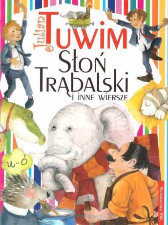Słoń Trąbalski i inne wiersze - Julian Tuwim [KSIĄŻKA]