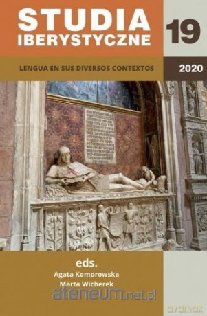 Studia Iberystyczne 2020, nr 19 - Agata Komorowska, Marta Wicherek [KSIĄŻKA]