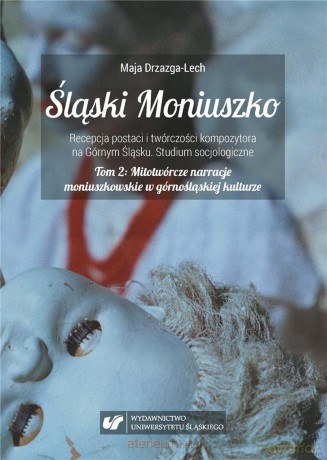 Śląski Moniuszko - Maja Drzazga-Lech [KSIĄŻKA]