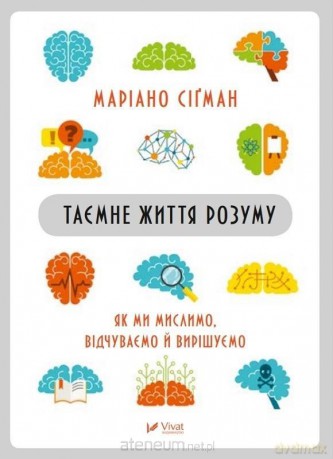 The secret life of the mind as we think, feel.. UA - Mariano Sigman [KSIĄŻKA]