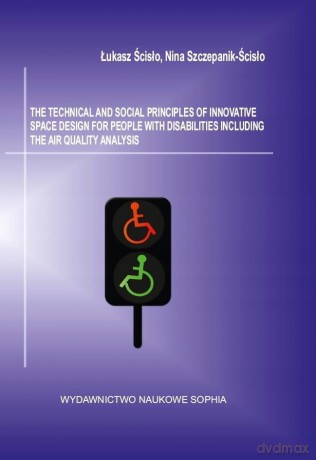 The technical and social princliples of... - Łukasz Ścisło, Nina Szczepanik-Ścisło [KSIĄŻKA]