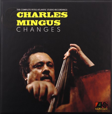 Charles Mingus: Changes: The Complete 1970s Atlantic [7CD]