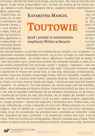 Toutowie. Język i pamięć w ustanawianiu - Katarzyna Marcol [KSIĄŻKA]