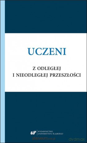Uczeni z odległej i nieodległej przeszłości - Małgorzata Kitlińska-Król, Alicja Żywczok [KSIĄŻKA]