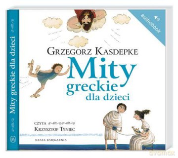 Mity Greckie Dla Dzieci - Grzegorz Kasdepke [AUDIOBOOK] [CD]