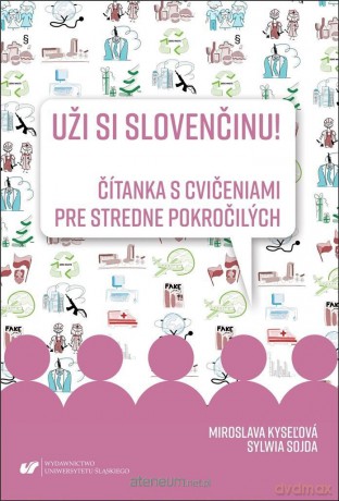 Uzi si slovencinu! Citanka s cviceniami - Miroslava Kyselova, Sylwia Sojda [KSIĄŻKA]