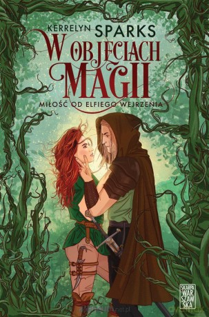 W objęciach magii. Miłość od elfiego wejrzenia - Kerrelyn Sparks [KSIĄŻKA]