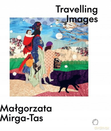 Wędrujące obrazy. Małgorzata Mirga-Tas w.agnielska [KSIĄŻKA]