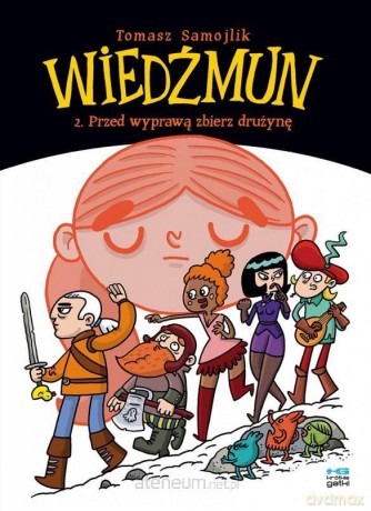 Wiedźmun (Tom 2) Przed wyprawą zbierz drużynę - Tomasz Samojlik [KOMIKS]