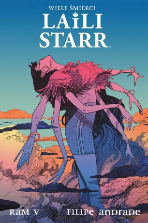Wiele śmierci Laili Starr - Ram V, Filipe Andrade [KOMIKS]