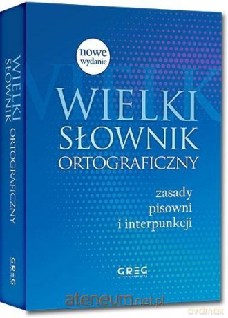 Wielki słownik ortograficzny [KSIĄŻKA]