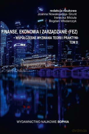 Współczesne wyzwania teorii i praktyki (Tom 2) - Joanna Nowakowska-Grunt, Ireneusz Miciuła, Bogdan Włodarczyk [KSIĄŻKA]