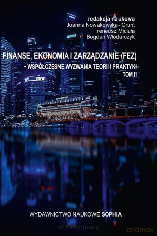Współczesne wyzwania teorii i praktyki (Tom 2) - Joanna Nowakowska-Grunt, Ireneusz Miciuła, Bogdan Włodarczyk [KSIĄŻKA]