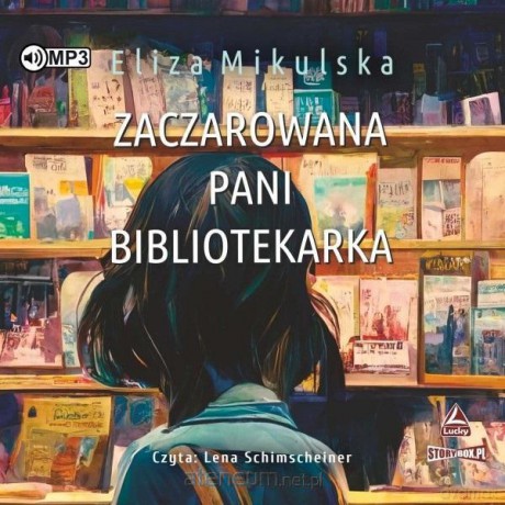 Zaczarowana pani bibliotekarka - Eliza Mikulska [AUDIOBOOK]