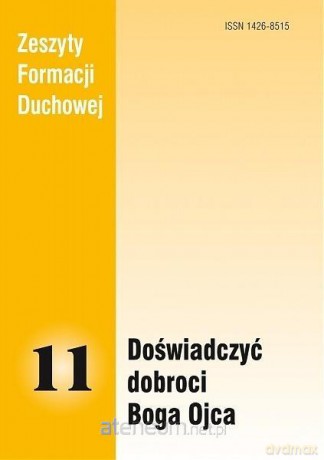 Zeszyty Formacji Duchowej nr 11 Doświadczyć... [KSIĄŻKA]