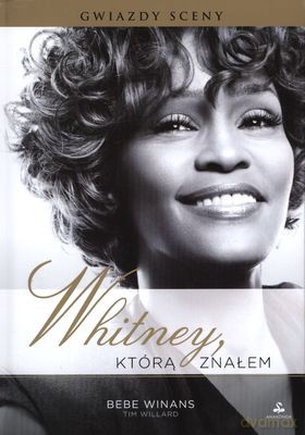 Whitney Którą Znałem - Bebe Winans, Tim Willard [KSIĄŻKA]