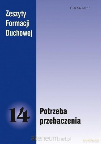 Zeszyty Formacji Duchowej nr 14 Potrzeba... [KSIĄŻKA]