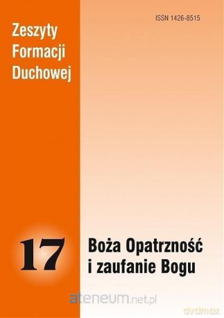 Zeszyty Formacji Duchowej nr 17 Boża Opatrzność... [KSIĄŻKA]