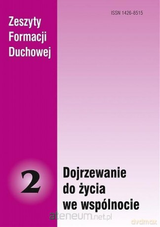 Zeszyty Formacji Duchowej nr 2 Dojrzewanie do... [KSIĄŻKA]