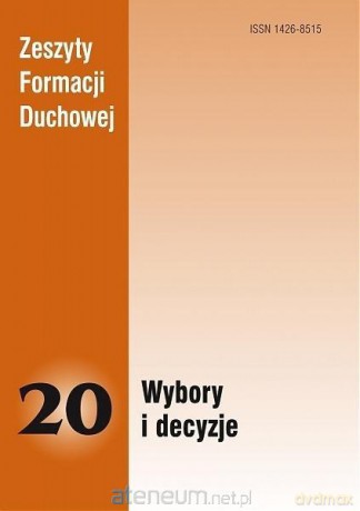 Zeszyty Formacji Duchowej nr 20 Wybory i decyzje [KSIĄŻKA]