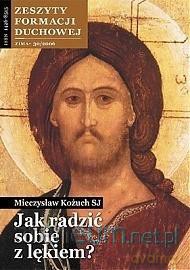 Zeszyty Formacji Duchowej nr 30 Jak radzić sobie.. - Mieczysław Kożuch SJ [KSIĄŻKA]
