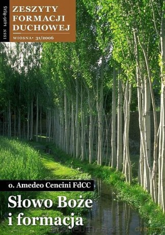 Zeszyty Formacji Duchowej nr 31 Słowo Boże i... - Amedeo Cencini FdCC [KSIĄŻKA]