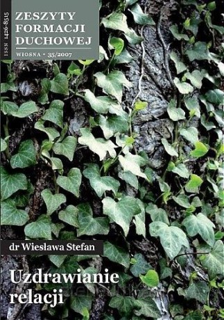 Zeszyty Formacji Duchowej nr 35 Uzdrawianie... - Wiesława Stefan [KSIĄŻKA]