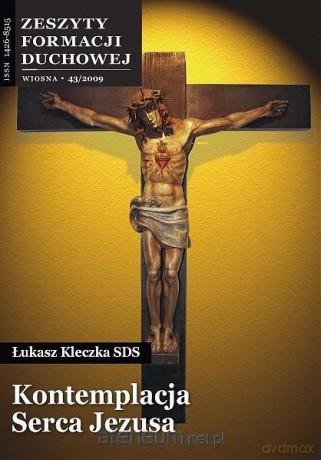 Zeszyty Formacji Duchowej nr 43 Kontemplacja... - ks. Łukasz Kleczka SDS [KSIĄŻKA]