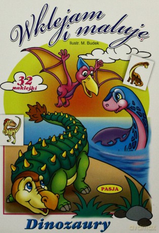 Wklejam I Maluję Dinozury [KSIĄŻKA]