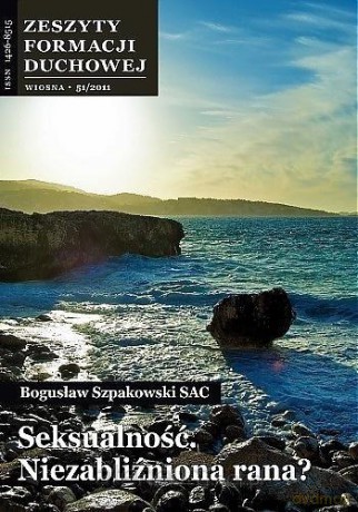 Zeszyty Formacji Duchowej nr 51 Seksualność... - Bogusław Szpakowski SAC [KSIĄŻKA]