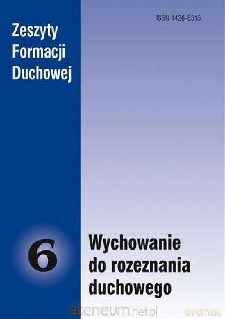 Zeszyty Formacji Duchowej nr 6 Wychowanie do... [KSIĄŻKA]