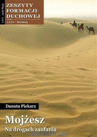 Zeszyty Formacji Duchowej nr 60 Mojżesz - Danuta Piekarz [KSIĄŻKA]