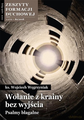 Zeszyty Formacji Duchowej nr 80 Wołanie... - ks. Wojciech Węgrzyniak [KSIĄŻKA]