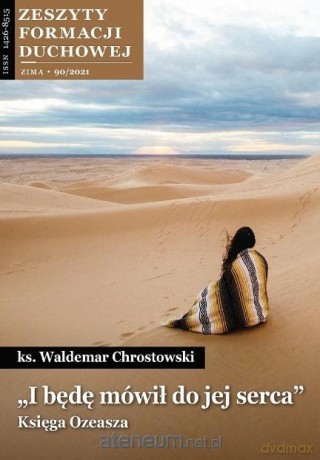 Zeszyty Formacji Duchowej nr 90 I będę mówił do.. - ks. Waldemar Chrostowski [KSIĄŻKA]