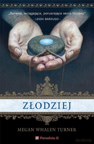 Złodziej Królowej (Tom 1) Złodziej - Megan Whalen Turner [KSIĄŻKA]