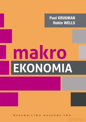 Makroekonomia - Krugman Paul, Wells Robin [KSIĄŻKA]